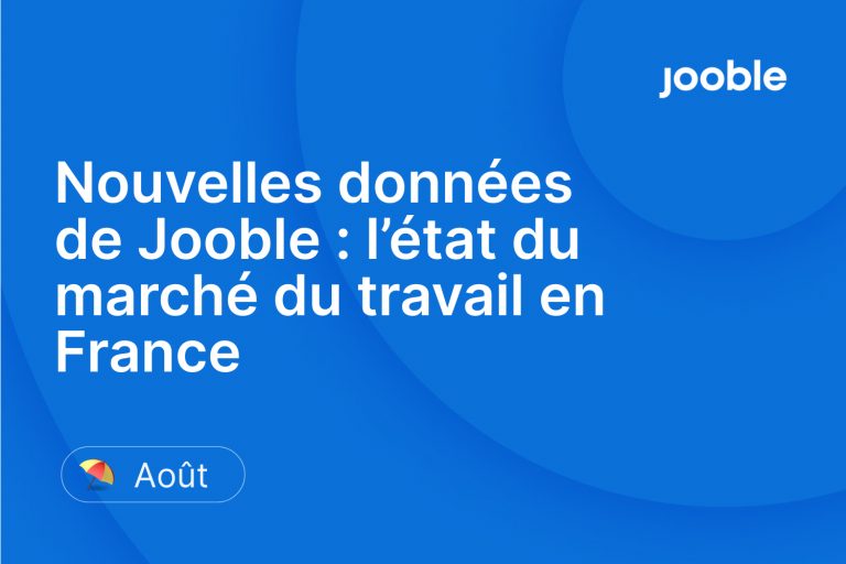 Les Français sont devenus plus actifs dans la recherche d'emploi, — analyse des données de Jooble en août
