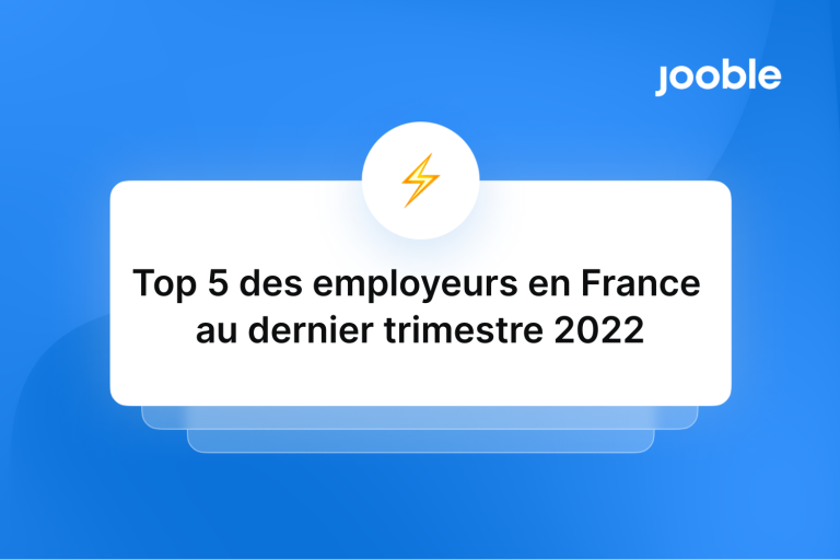 Top 5 des employeurs en France au dernier trimestre 2022